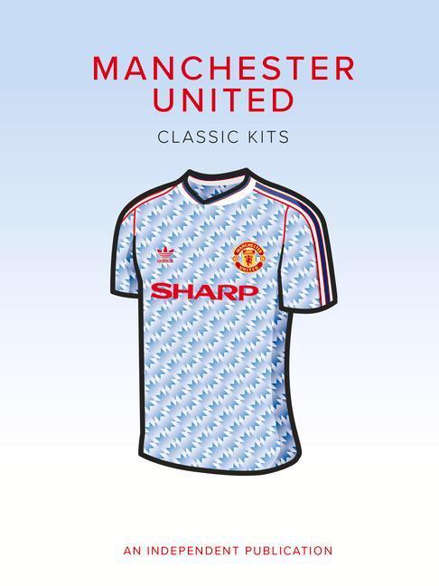 Cover: 9781914536281 | Manchester United Classic Kits | Rob Mason | Buch | Football Series