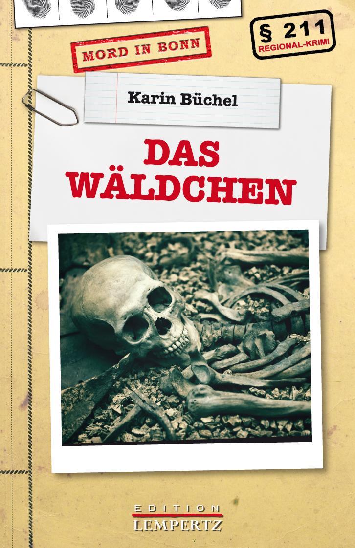 Cover: 9783960582946 | Das Wäldchen | Karin Büchel | Taschenbuch | 224 S. | Deutsch | 2019