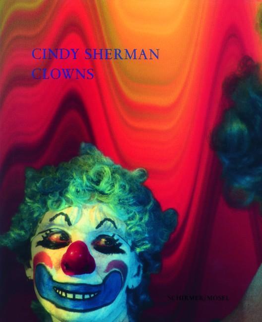 Cover: 9783829601689 | Clowns | Cindy Sherman | Buch | 64 S. | Deutsch | 2012