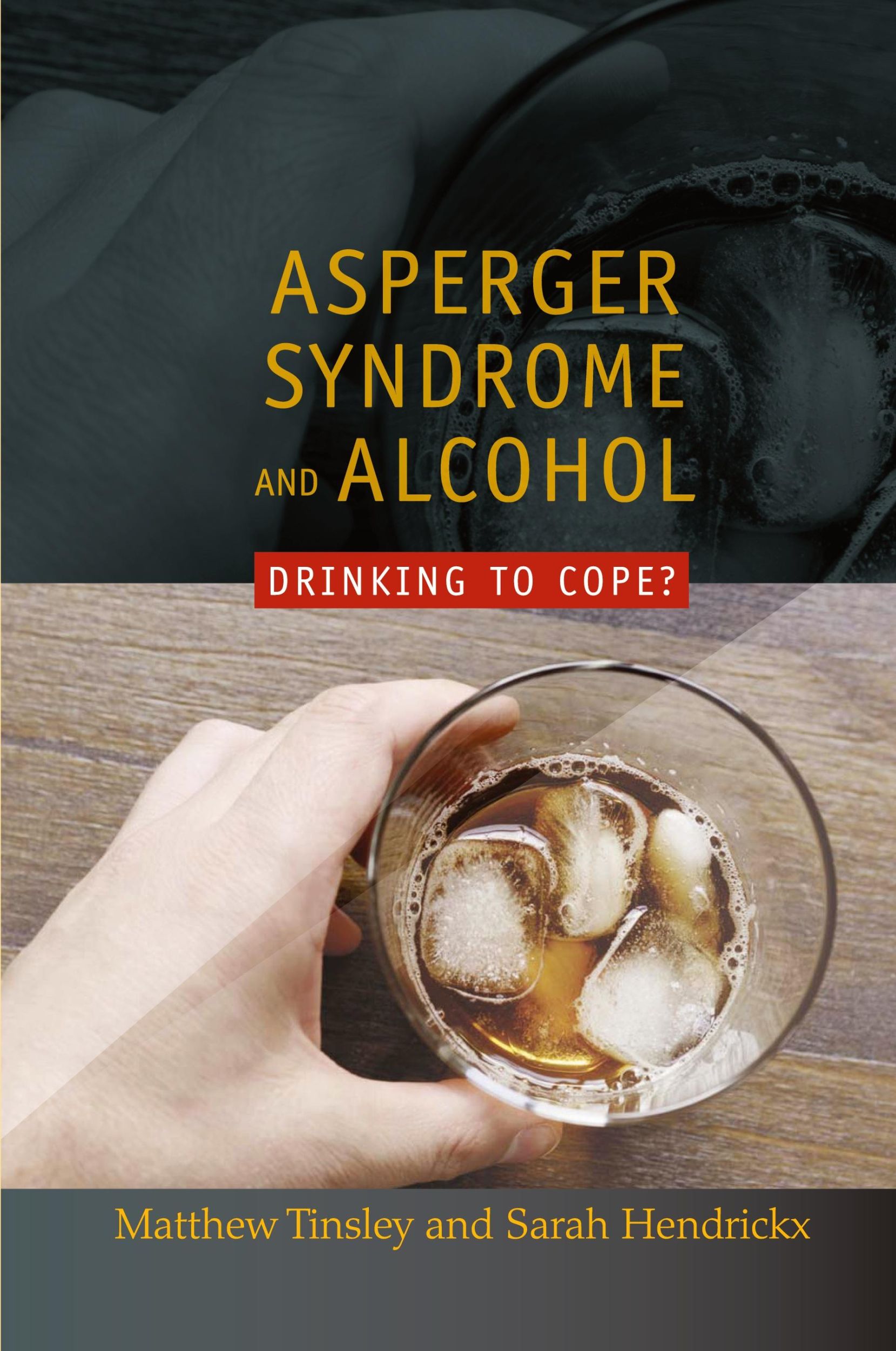 Cover: 9781843106098 | Asperger Syndrome and Alcohol | Drinking to Cope? | Tinsley (u. a.)