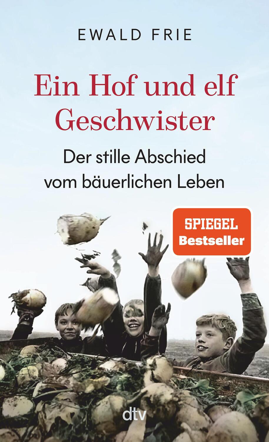 Cover: 9783423352390 | Ein Hof und elf Geschwister | Ewald Frie | Taschenbuch | 192 S. | 2024