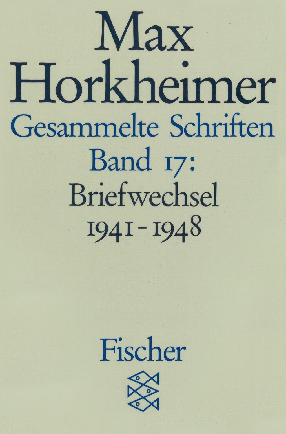 Cover: 9783596273911 | Gesammelte Schriften in 19 Bänden | Band 17: Briefwechsel 1941-1948