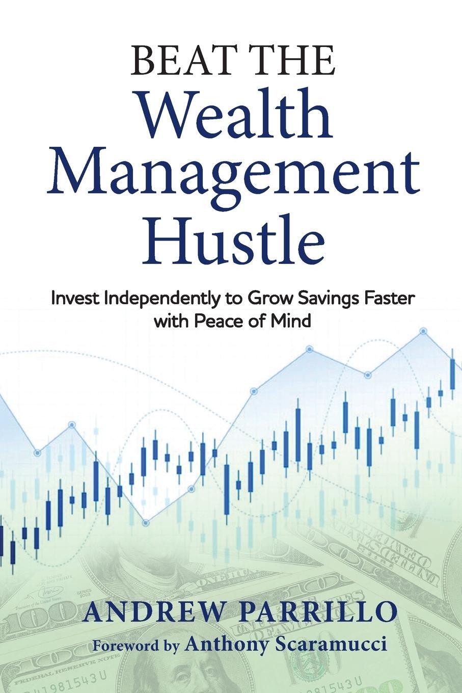 Cover: 9798989897001 | Beat the Wealth Management Hustle | Andrew D. Parrillo | Taschenbuch