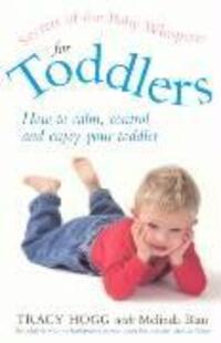 Cover: 9780091884598 | Secrets Of The Baby Whisperer For Toddlers | Melinda Blau (u. a.)