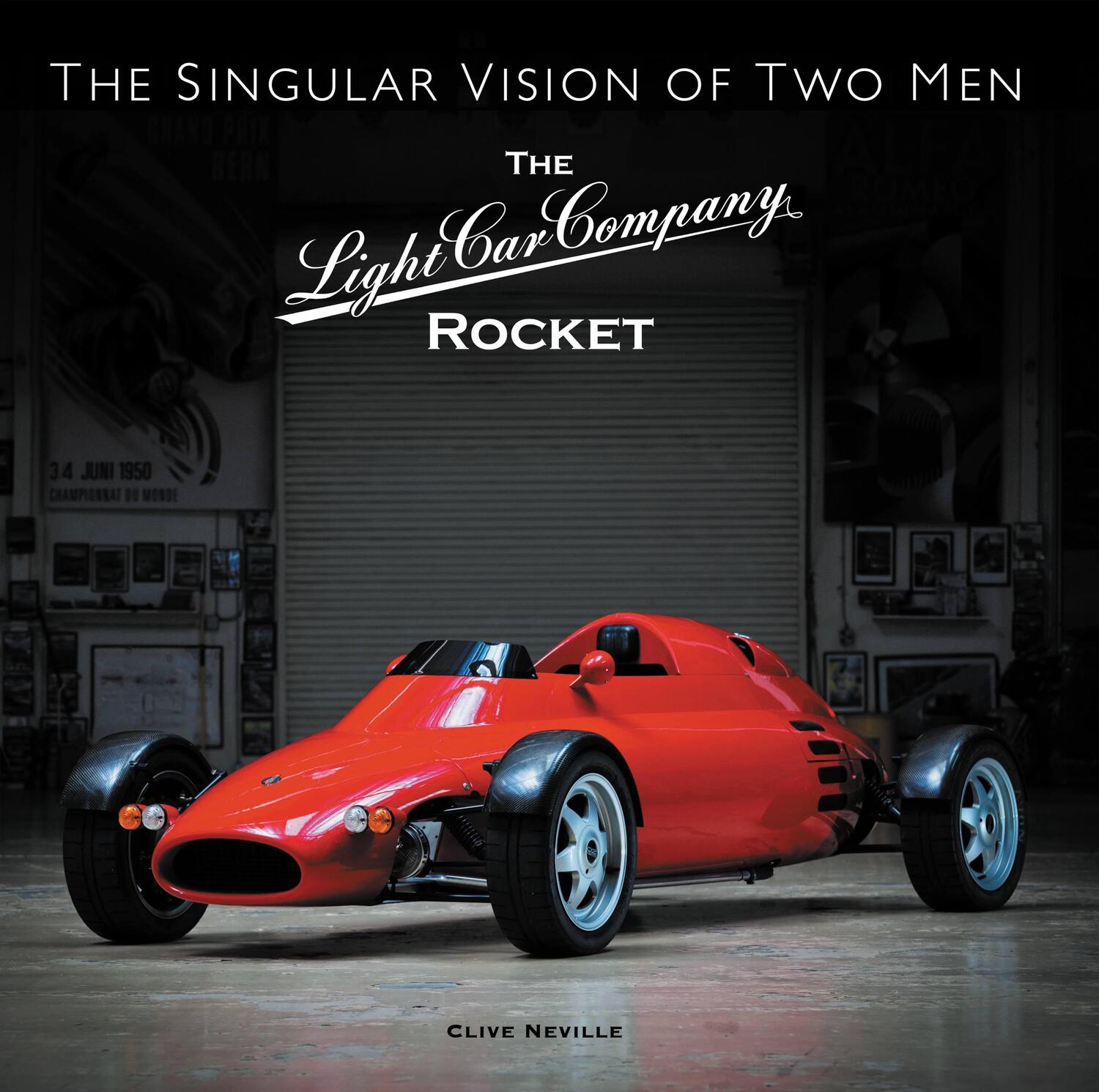 Cover: 9781913089146 | The The Light Car Company Rocket | The Singular Vision of Two Men