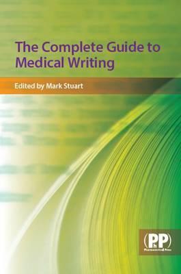 Cover: 9780853696674 | The Complete Guide to Medical Writing | Taschenbuch | Englisch | 2007