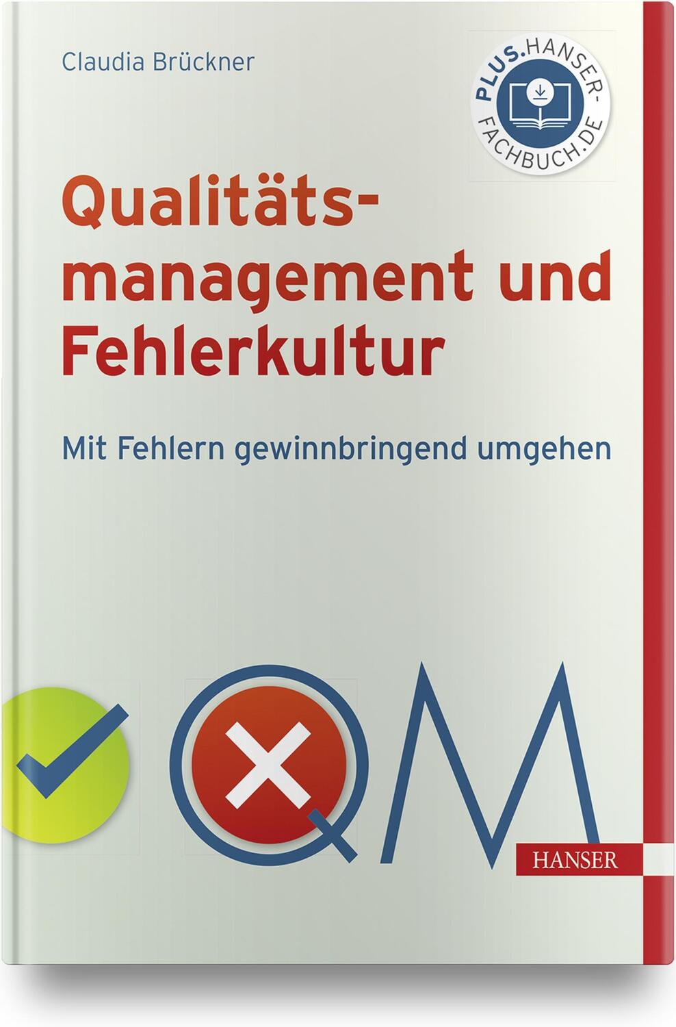 Cover: 9783446467019 | Qualitätsmanagement und Fehlerkultur | Claudia Brückner | Buch | 2021