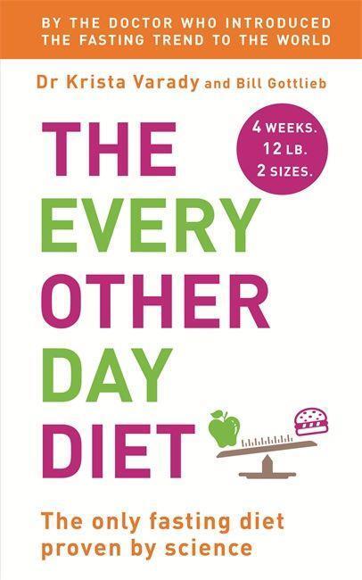 Cover: 9781444780123 | The Every Other Day Diet | Krista Varady (u. a.) | Taschenbuch | 2014
