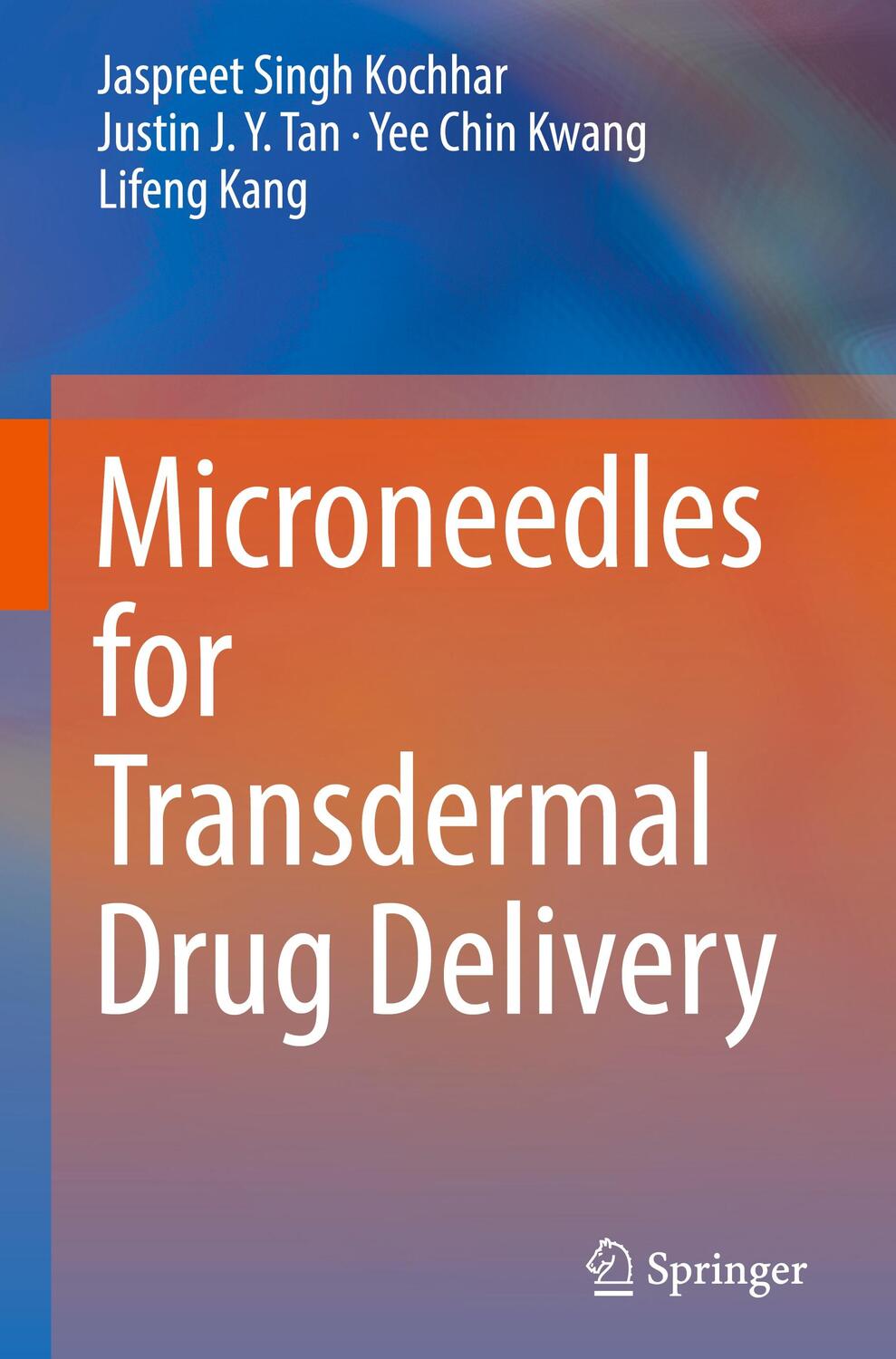 Cover: 9783030154431 | Microneedles for Transdermal Drug Delivery | Kochhar (u. a.) | Buch