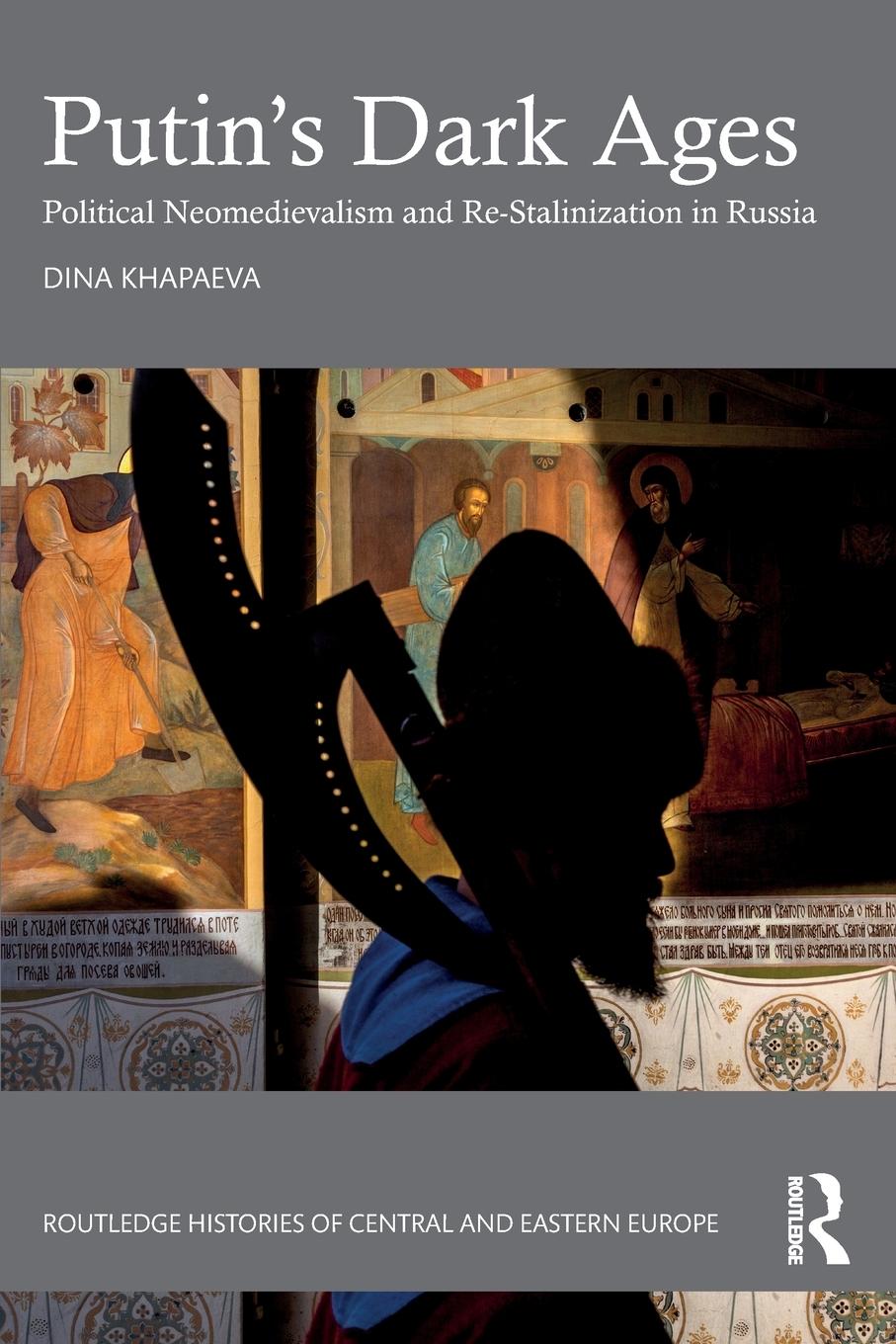 Cover: 9781032571485 | Putin's Dark Ages | Dina Khapaeva | Taschenbuch | Paperback | Englisch