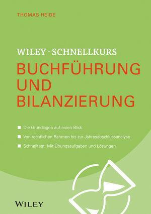 Cover: 9783527530427 | Wiley-Schnellkurs Buchführung und Bilanzierung | Thomas Heide | Buch
