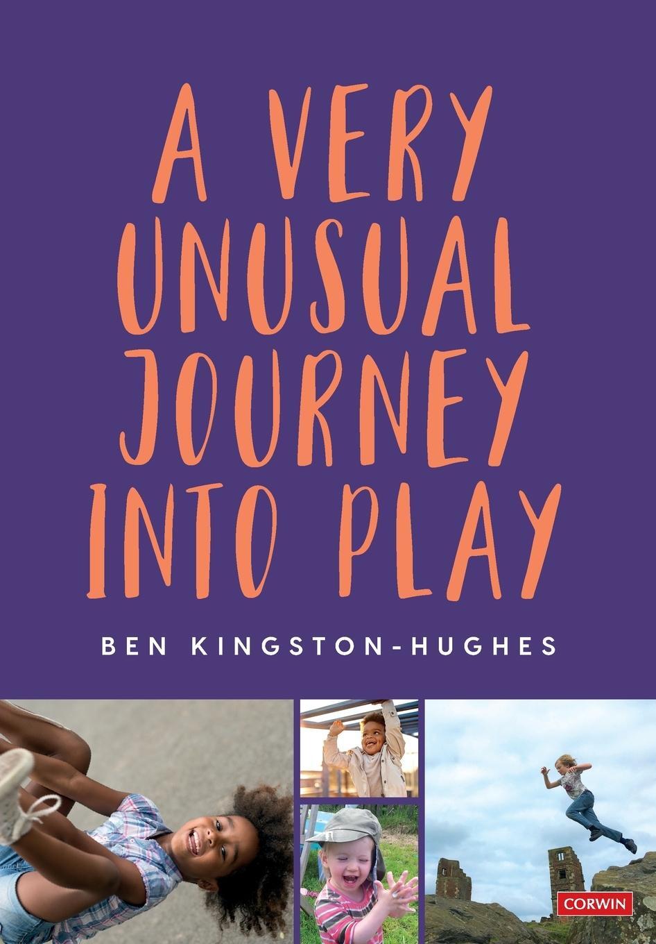 Cover: 9781529753455 | A Very Unusual Journey Into Play | Ben Kingston-Hughes | Taschenbuch
