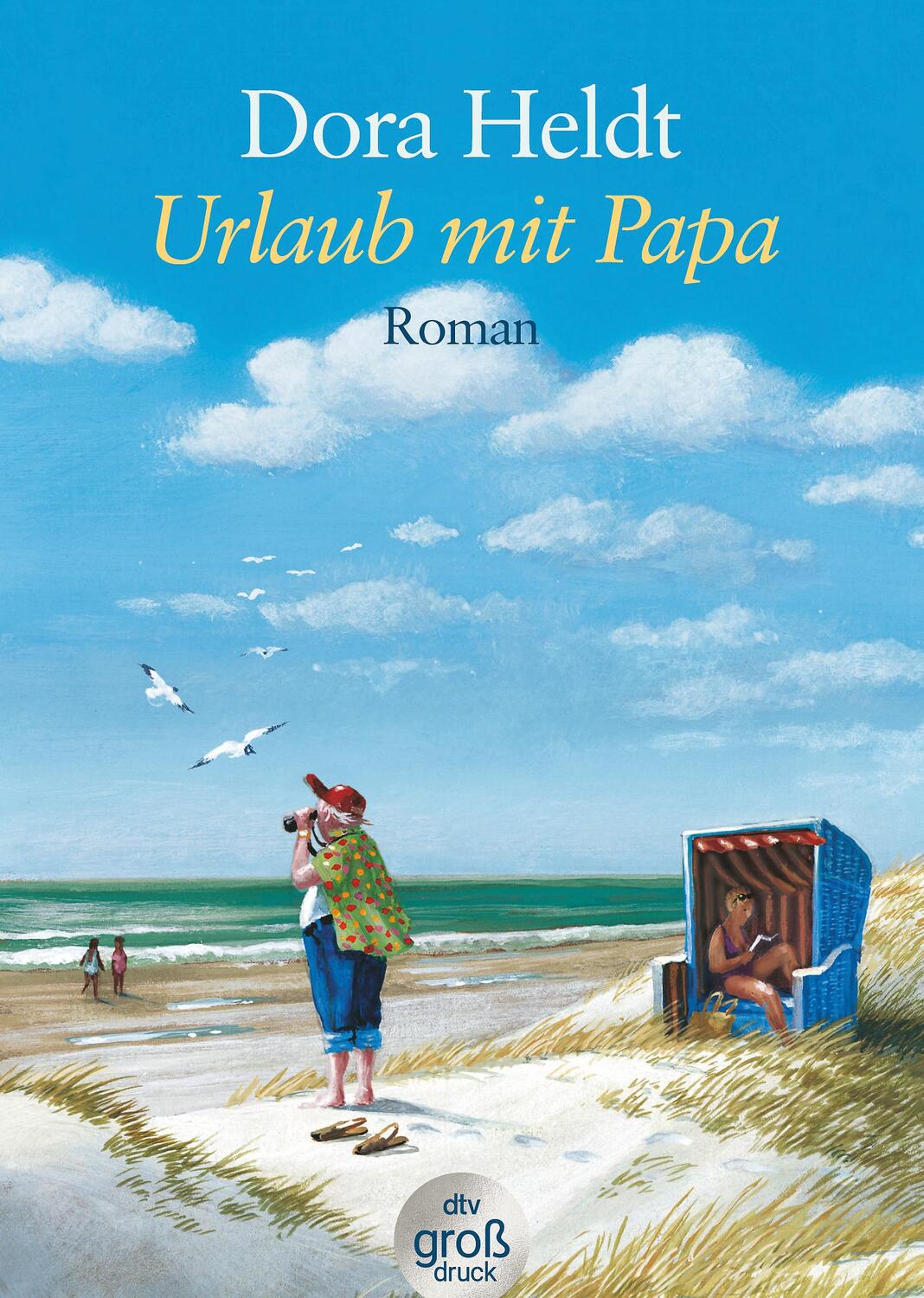 Cover: 9783423253031 | Urlaub mit Papa | Dora Heldt | Taschenbuch | dtv- Großdruck | 525 S.