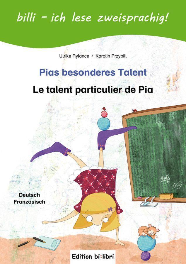 Cover: 9783190095988 | Pias besonderes Talent. Kinderbuch Deutsch-Französisch mit Leserätsel