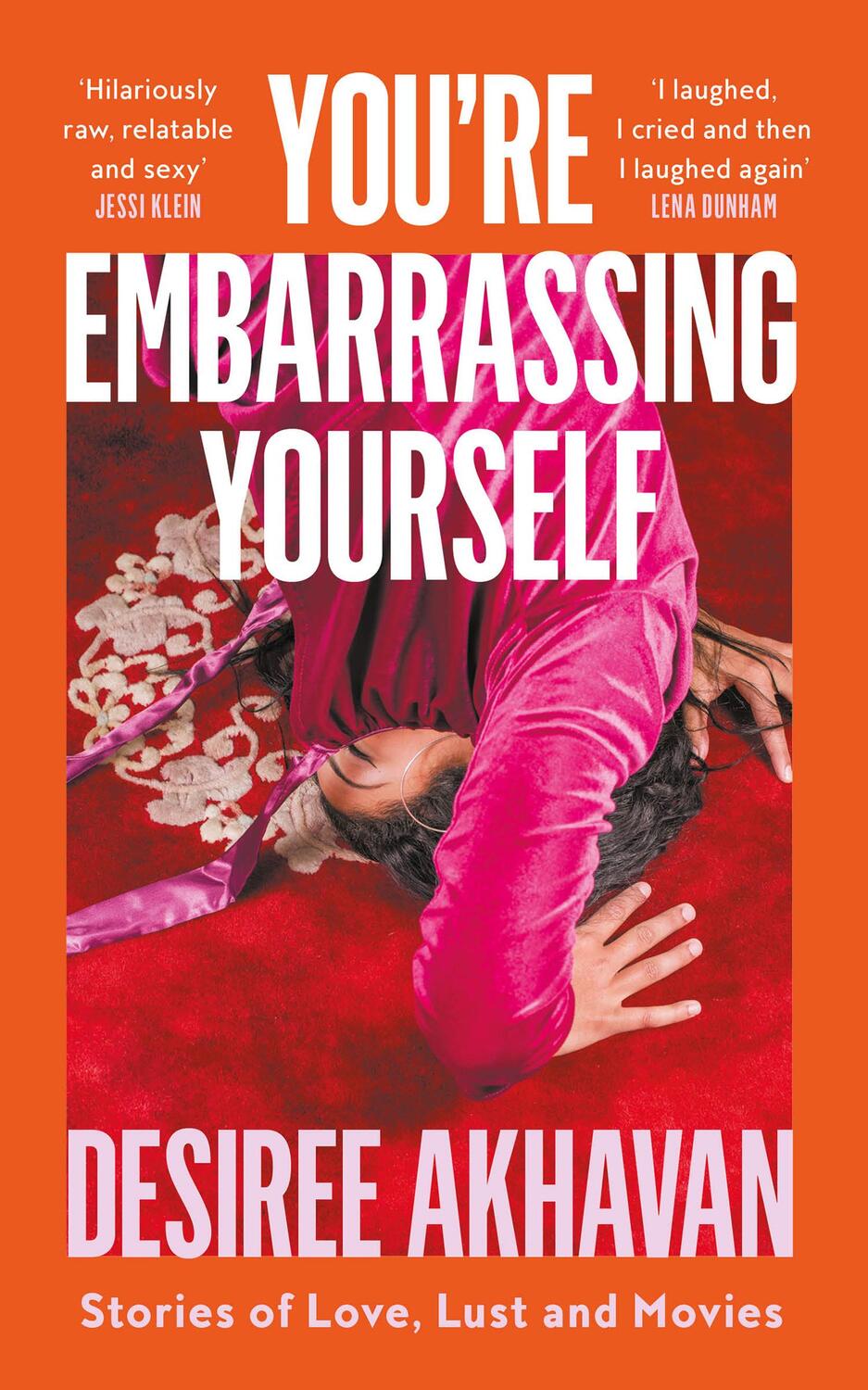 Cover: 9780008204341 | You're Embarrassing Yourself | Desiree Akhavan | Buch | Gebunden