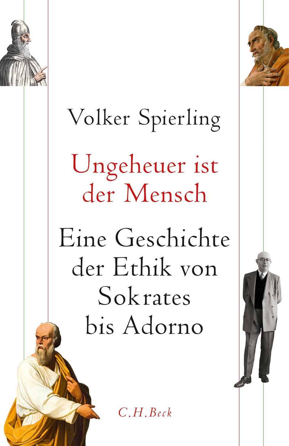 Cover: 9783406704185 | Ungeheuer ist der Mensch | Volker Spierling | Buch | Deutsch | 2017