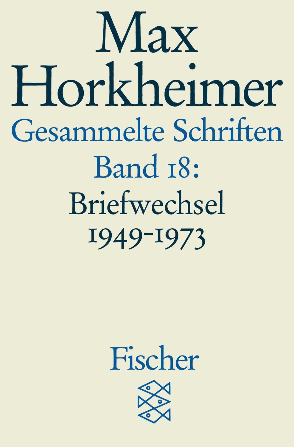 Cover: 9783596273928 | Gesammelte Schriften in 19 Bänden | Band 18: Briefwechsel 1949-1973