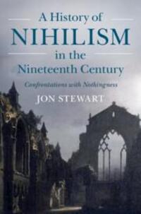 Cover: 9781009266703 | A History of Nihilism in the Nineteenth Century | Jon Stewart | Buch