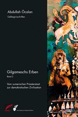 Cover: 9783897710696 | Gilgameschs Erben 02 | Abdullah Öcalan | Taschenbuch | Deutsch | 2018