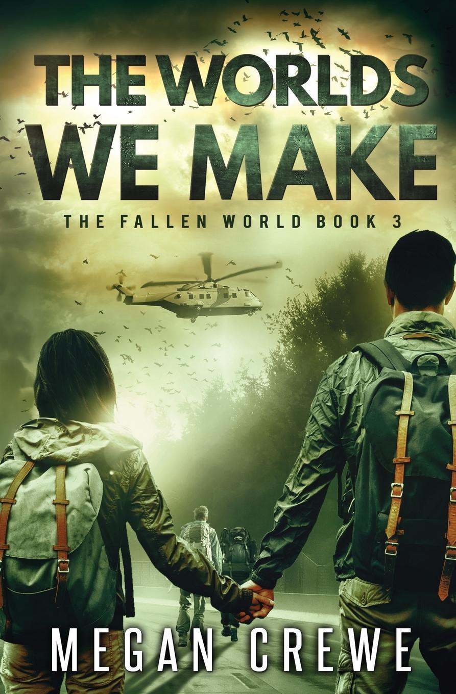 Cover: 9780995216990 | The Worlds We Make | Megan Crewe | Taschenbuch | The Fallen World