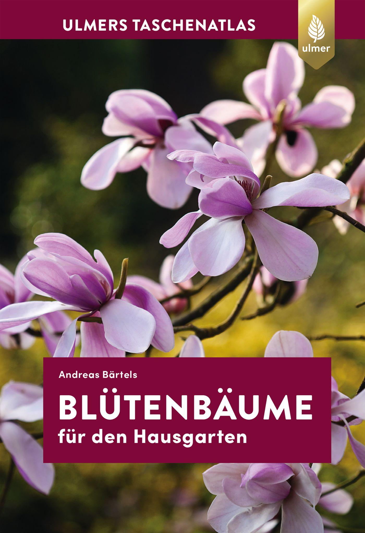 Cover: 9783818605230 | Taschenatlas Blütenbäume für den Hausgarten | Andreas Bärtels | Buch