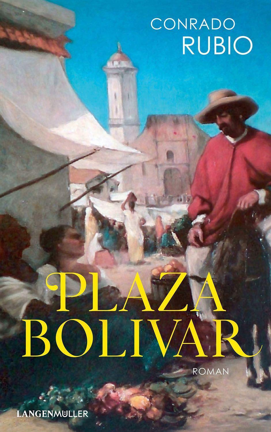 Cover: 9783784436432 | Plaza Bolivar | Roman | Conrado Rubio | Buch | Deutsch | 2022