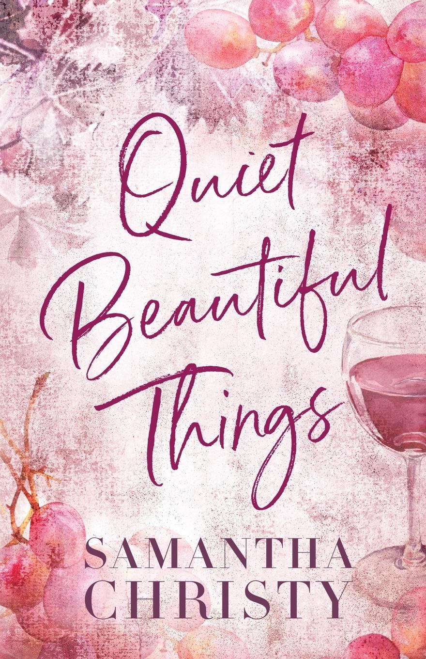 Cover: 9781964493152 | Quiet Beautiful Things | Samantha Christy | Taschenbuch | Paperback