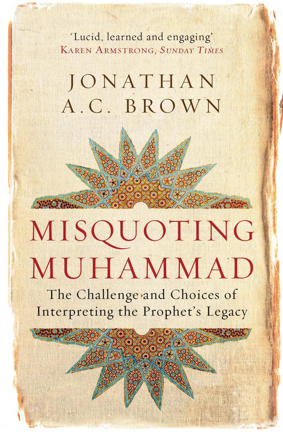Cover: 9781780747828 | Misquoting Muhammad | Jonathan A.C. Brown | Taschenbuch | Englisch