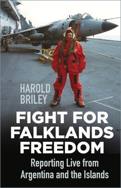 Cover: 9780750999533 | Fight for Falklands Freedom | Harold Briley | Taschenbuch | Englisch