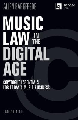 Cover: 9781705156483 | Music Law in the Digital Age - 3rd Edition: Copyright Essentials...