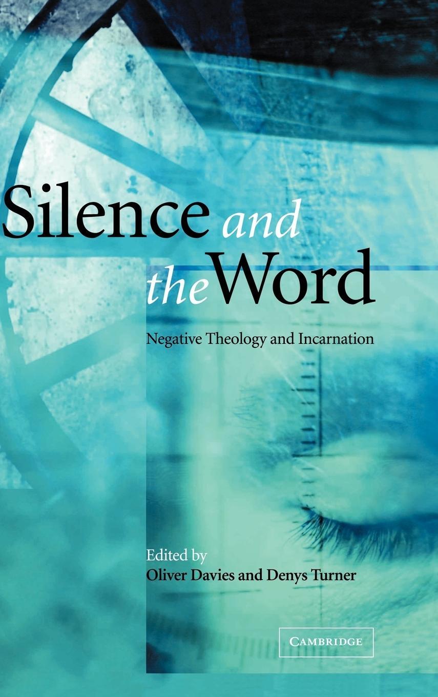 Cover: 9780521817189 | Silence and the Word | Negative Theology and Incarnation | Turner