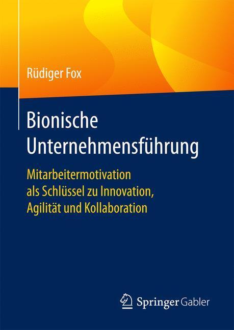 Cover: 9783658132248 | Bionische Unternehmensführung | Rüdiger Fox | Buch | Deutsch | 2017