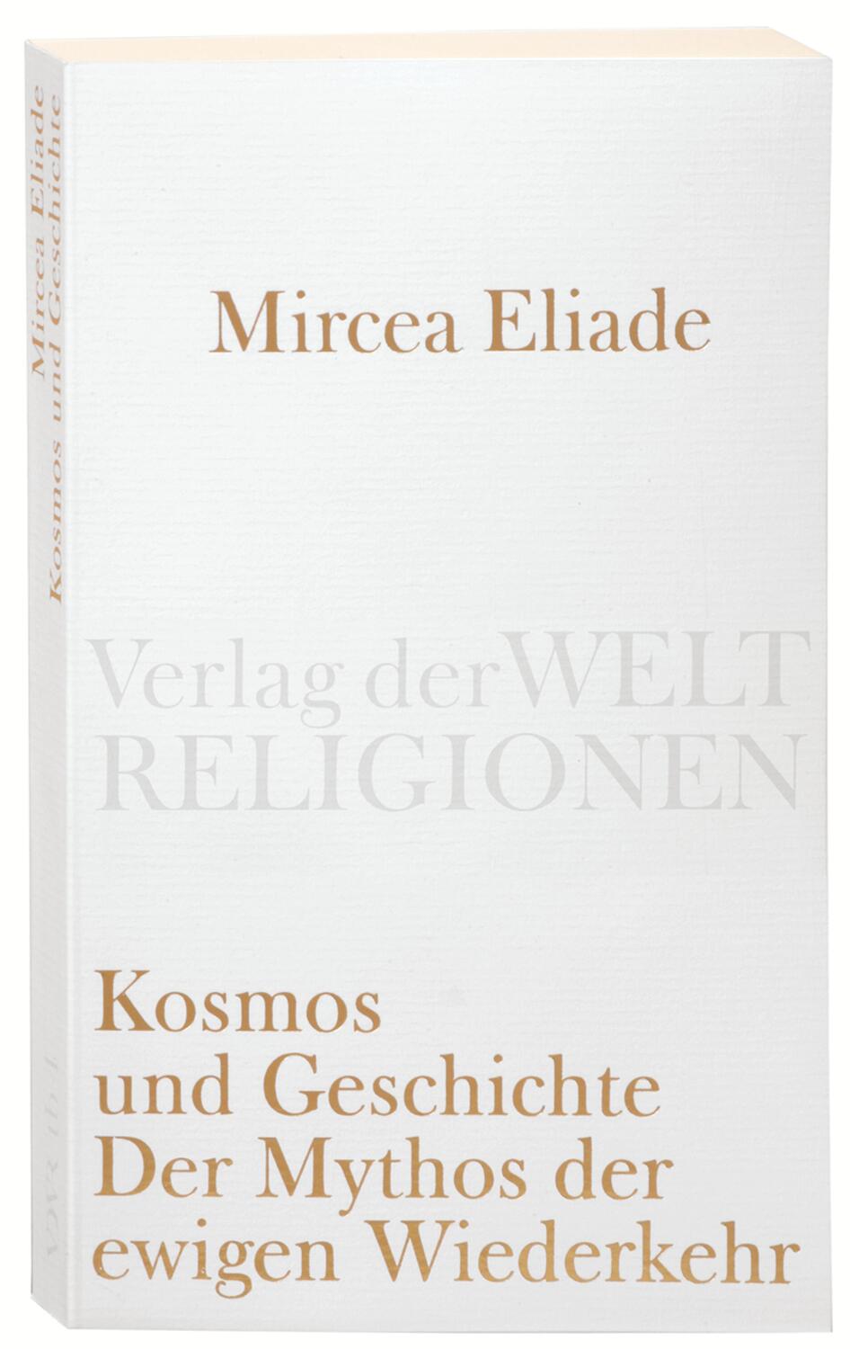 Cover: 9783458720041 | Kosmos und Geschichte | Der Mythos der ewigen Wiederkehr | Eliade