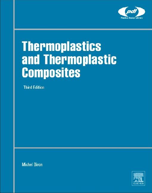 Cover: 9780081025017 | Thermoplastics and Thermoplastic Composites | Michel Biron | Buch