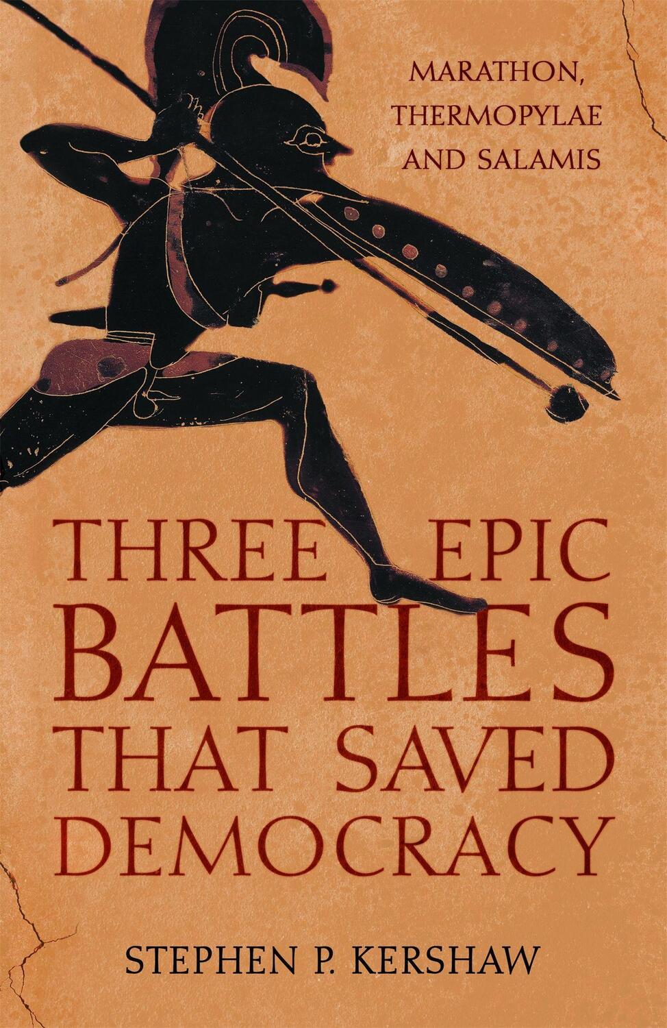 Cover: 9781472145673 | Three Epic Battles that Saved Democracy | Dr Stephen P. Kershaw | Buch