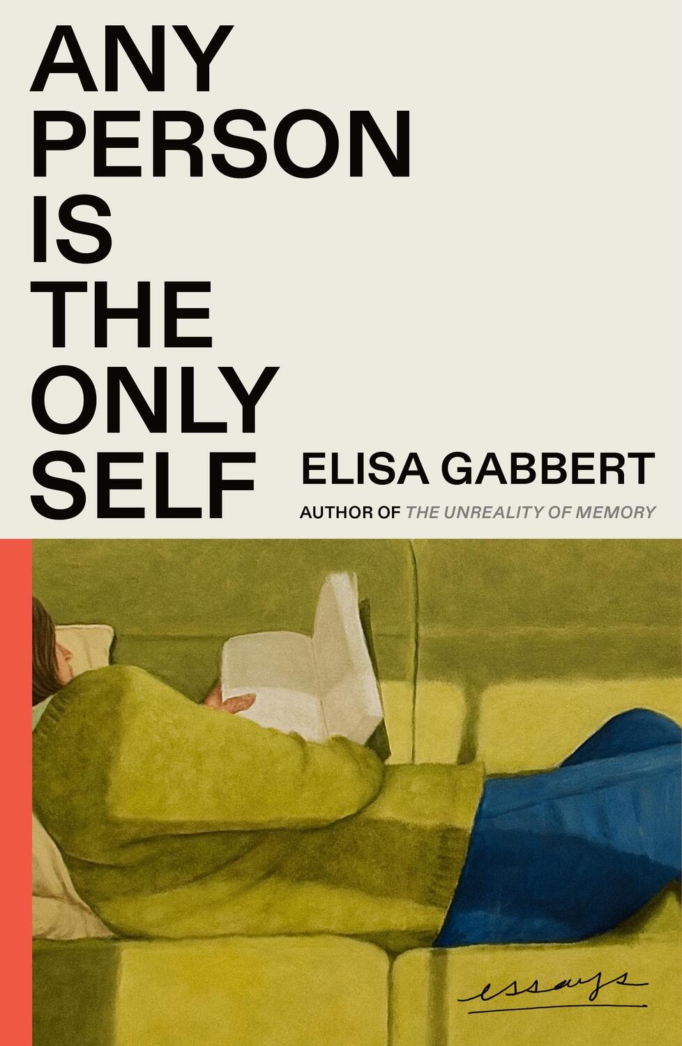 Cover: 9780374605896 | Any Person Is the Only Self | Essays | Elisa Gabbert | Taschenbuch