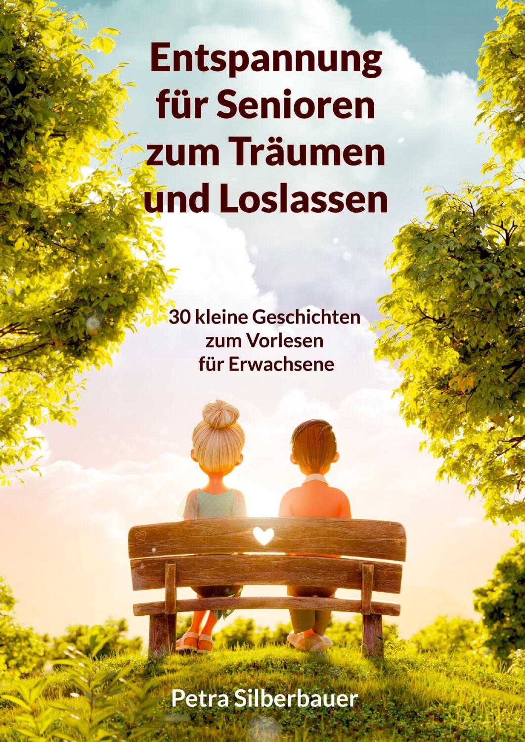 Cover: 9783967381641 | Entspannung für Senioren zum Träumen und Loslassen | Petra Silberbauer