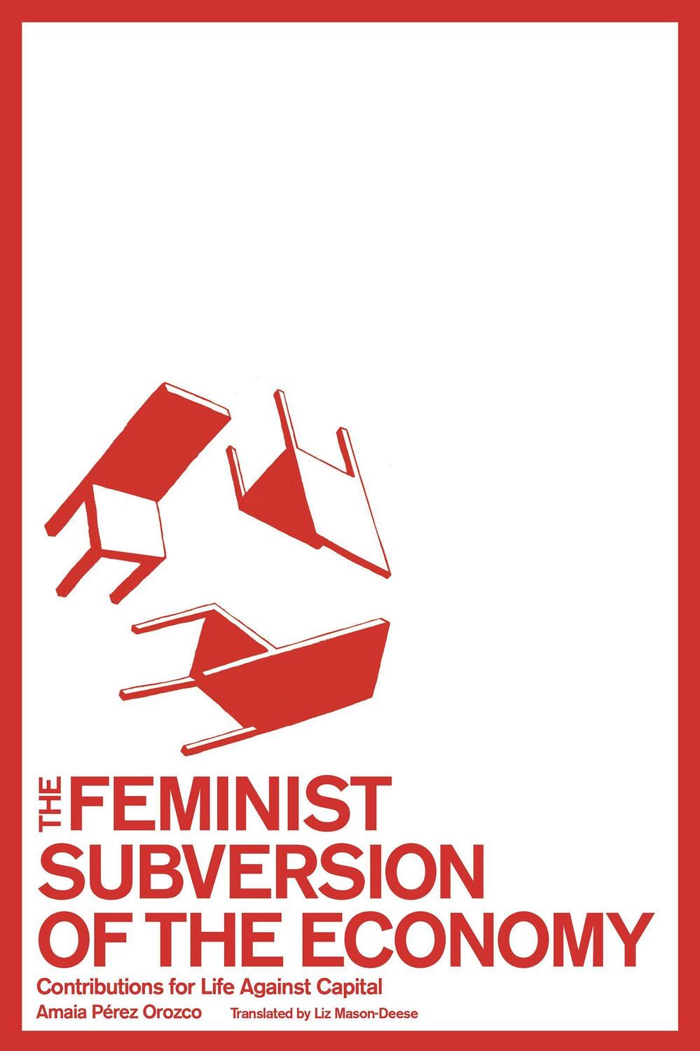 Cover: 9781942173199 | The Feminist Subversion of the Economy | Amaia Perez Orozco | Buch