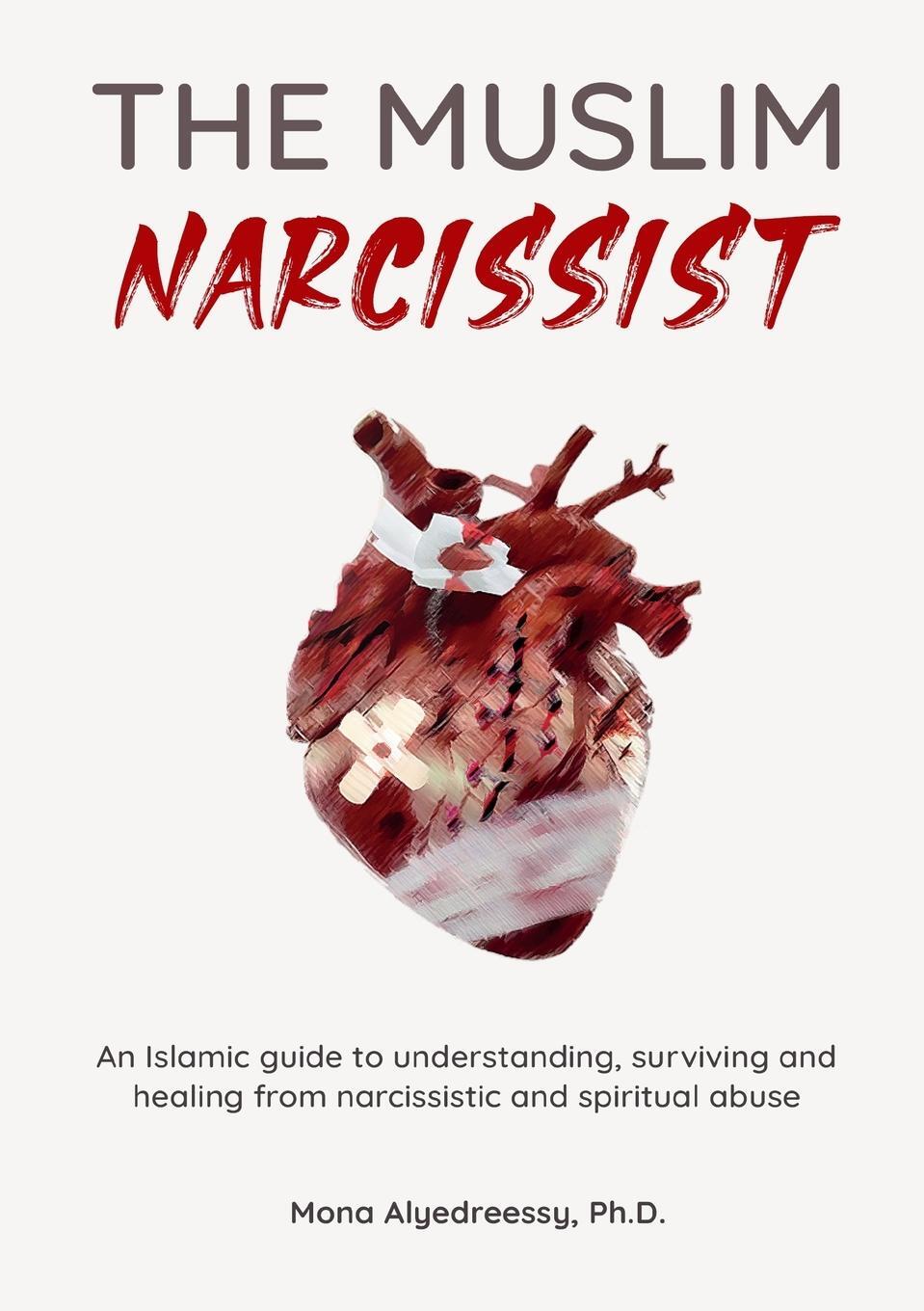 Cover: 9781800499980 | The Muslim Narcissist | Mona Alyedreessy | Taschenbuch | Paperback