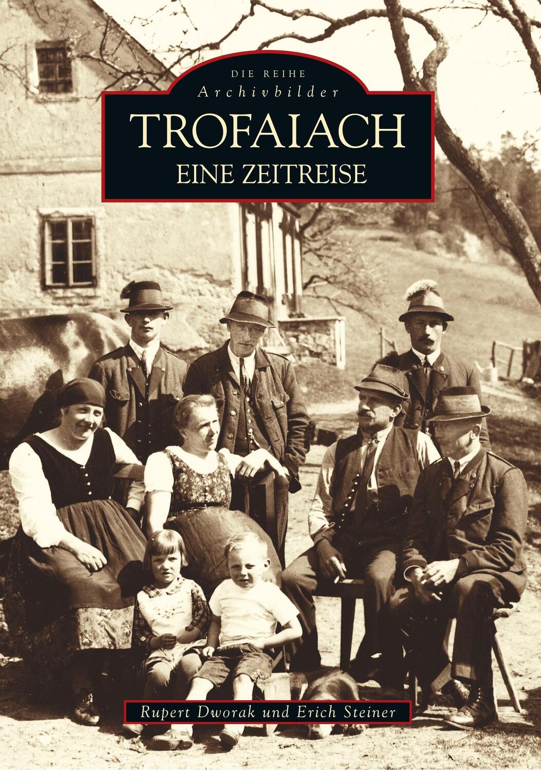 Cover: 9783897028135 | Trofaiach | Eine Zeitreise | Erich Steiner | Taschenbuch | Paperback