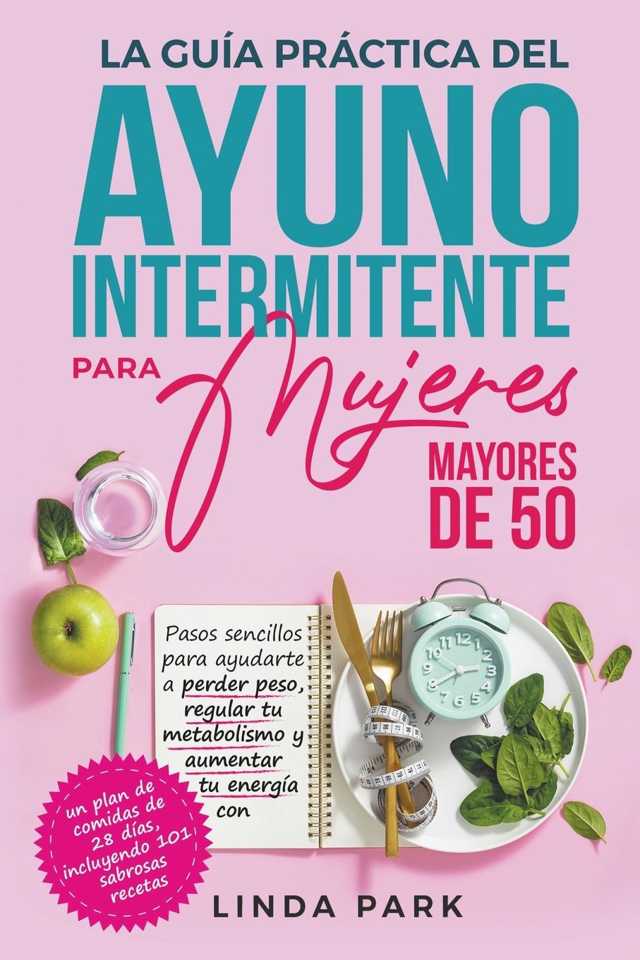 Cover: 9798989653416 | La guía práctica del ayuno intermitente para mujeres mayores de 50