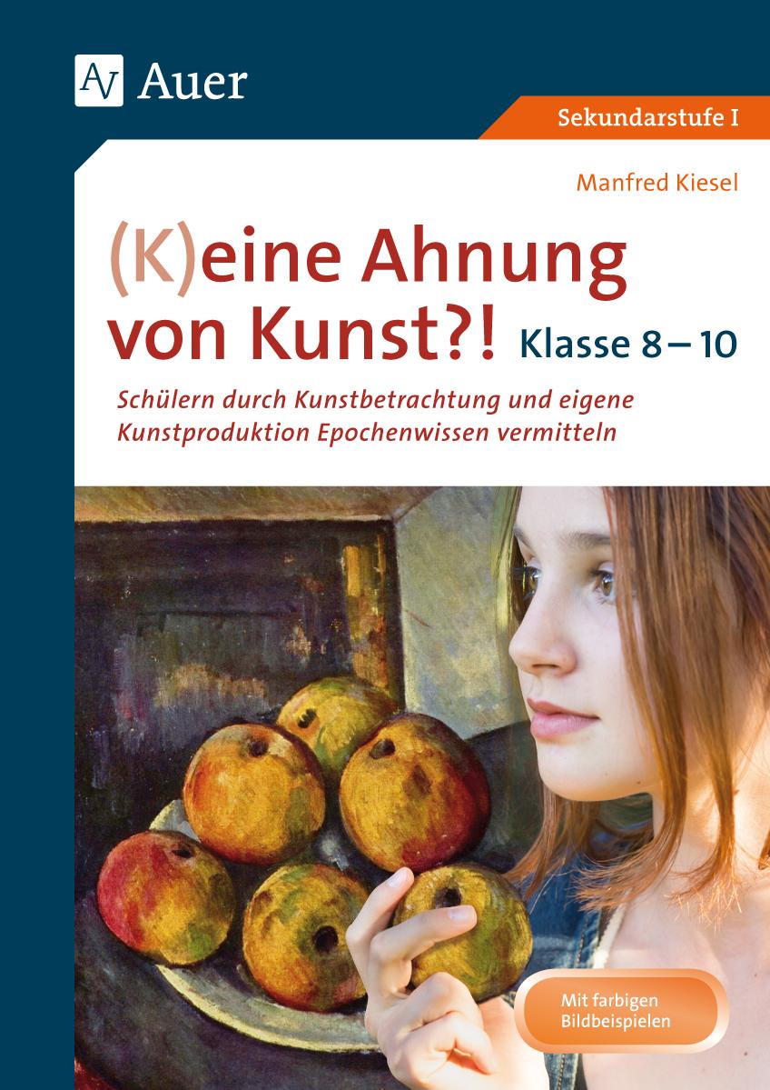 Cover: 9783403079668 | (K)eine Ahnung von Kunst 8-10 | Manfred Kiesel | Taschenbuch | 136 S.