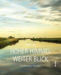 Cover: 9783804214392 | Hoher Himmel - weiter Blick | Ein Westküsten-Panorama | Ingo Lau