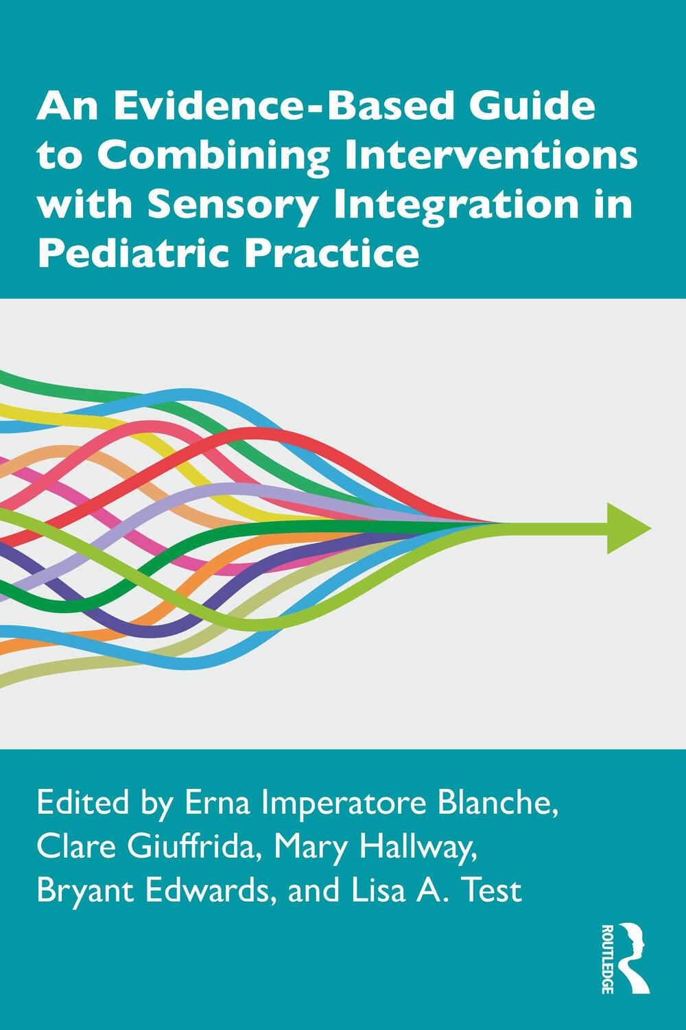 Cover: 9780367506889 | An Evidence-Based Guide to Combining Interventions with Sensory...