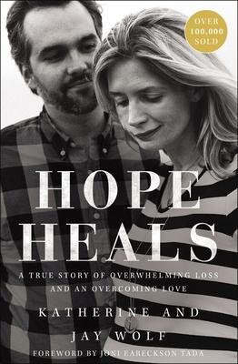 Cover: 9780310360490 | Hope Heals | A True Story of Overwhelming Loss and an Overcoming Love