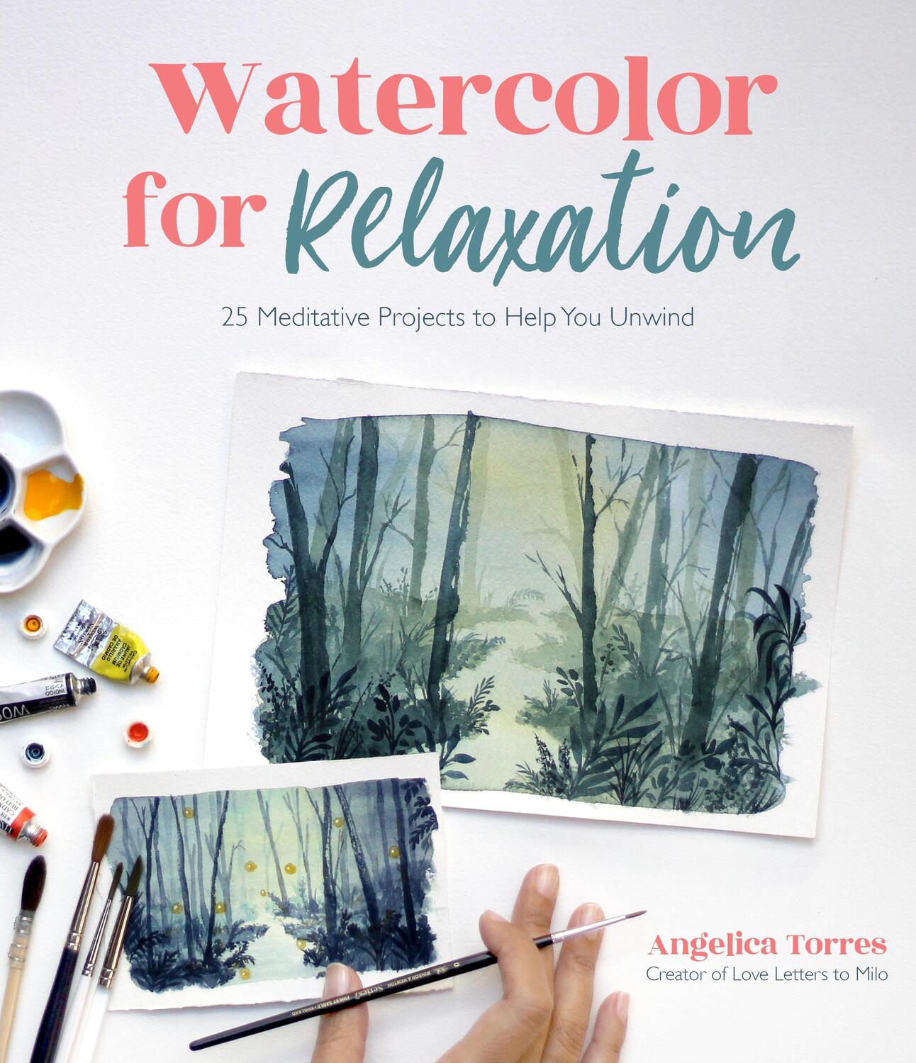 Cover: 9781645674009 | Watercolor for Relaxation: 25 Meditative Projects to Help You Unwind