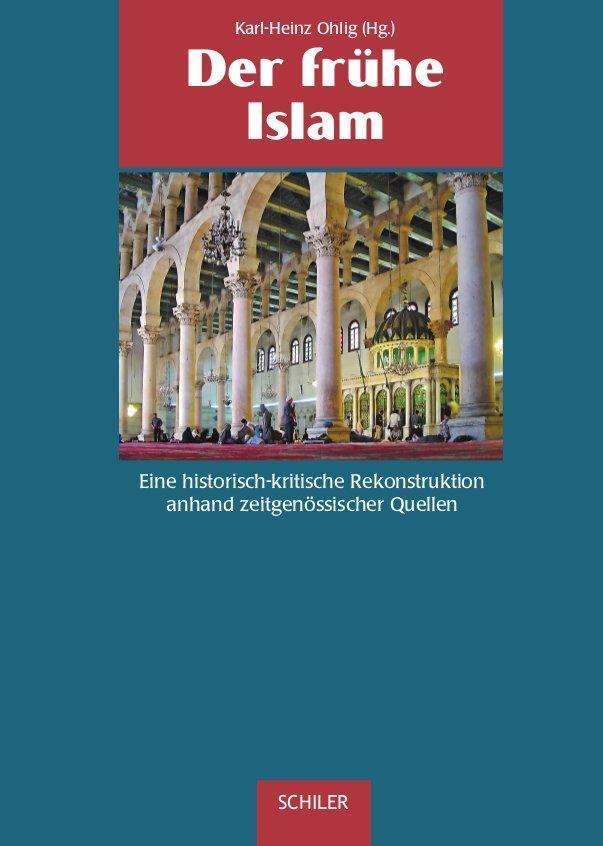 Cover: 9783899300901 | Der frühe Islam | Karl-Heinz Ohlig | Buch | Deutsch | 2022