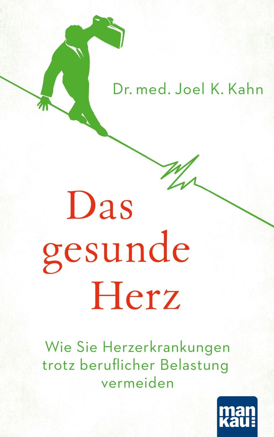 Cover: 9783863745295 | Das gesunde Herz | Joel K. Kahn | Taschenbuch | 176 S. | Deutsch