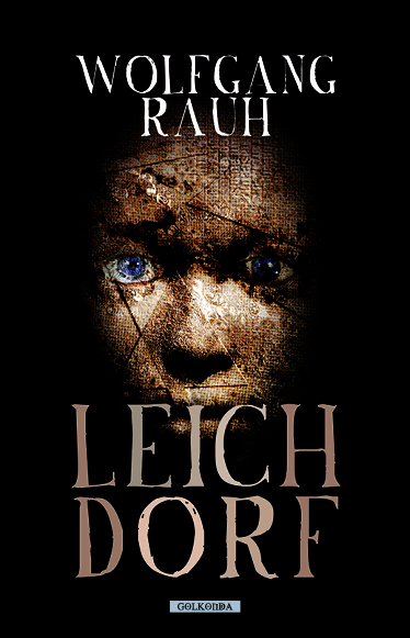 Cover: 9783965090576 | Leichdorf | Wolfgang Rauh | Buch | 456 S. | Deutsch | 2022