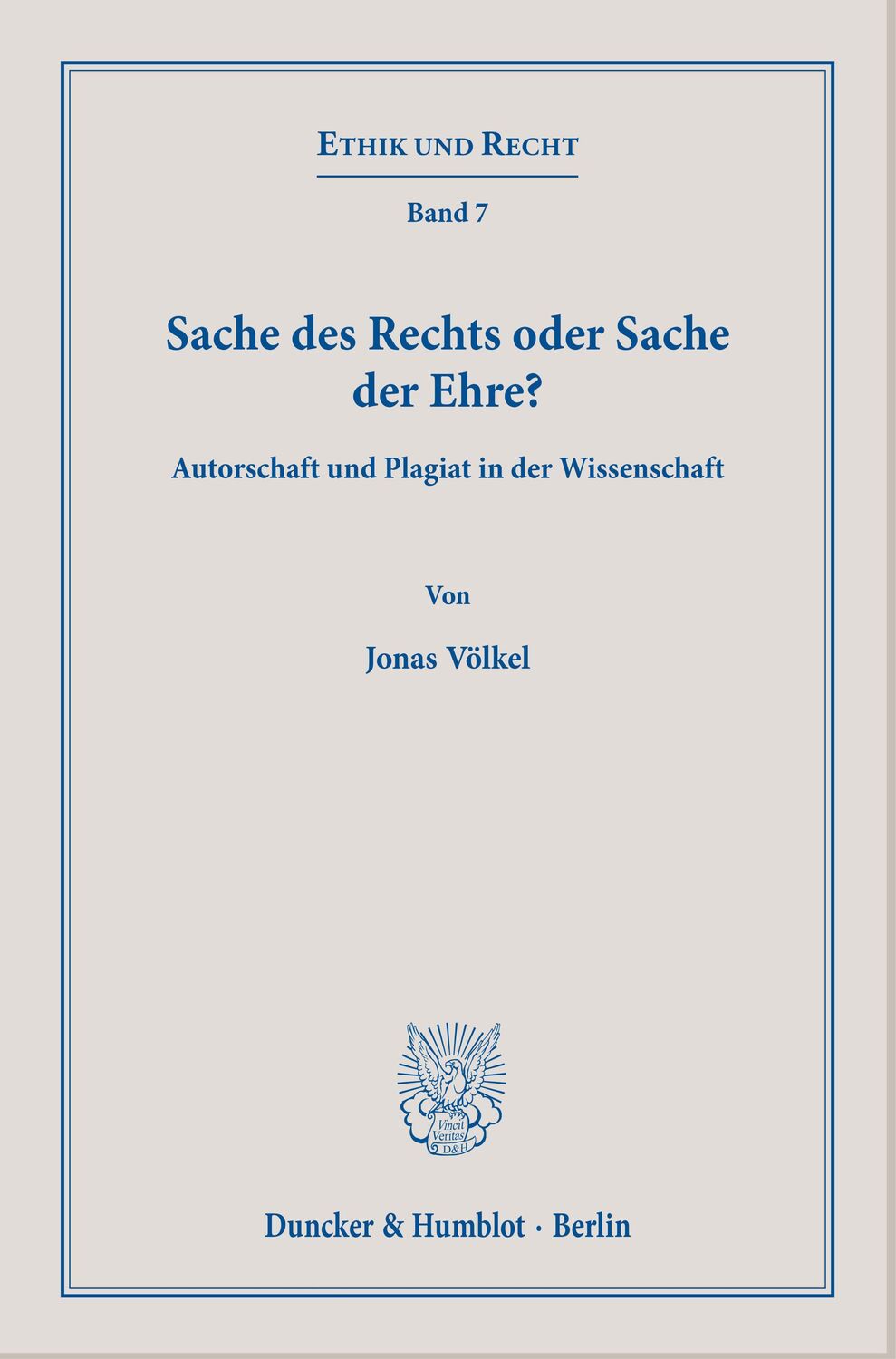 Cover: 9783428183975 | Sache des Rechts oder Sache der Ehre? | Jonas Völkel | Taschenbuch